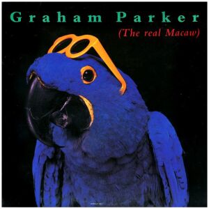 Graham Parker - The Real Macaw (LP, Album, Ind)