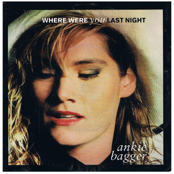 Ankie Bagger - Where Were You Last Night (7, Single)