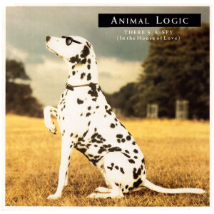Animal Logic - Theres A Spy (In The House Of Love) (12, Single)