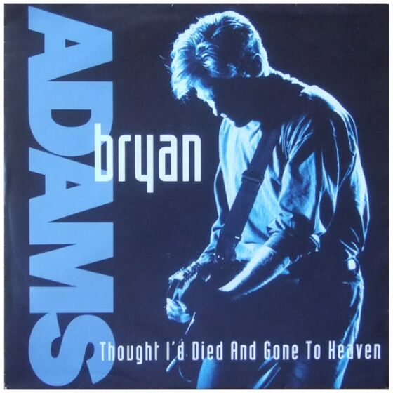 Bryan Adams - Thought Id Died And Gone To Heaven (7, Single)