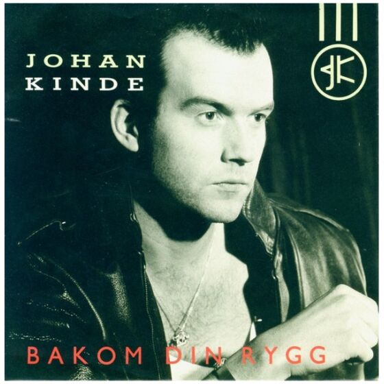 Johan Kinde - Bakom Din Rygg (7, Single)