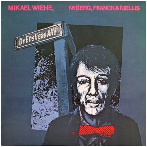 Mikael Wiehe, Nyberg*, Franck* & Fjellis* - De Ensligas Allé (LP, Album)