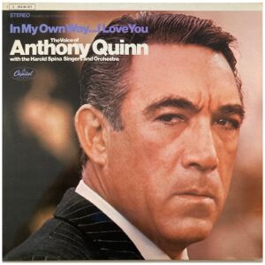 Anthony Quinn With The Harold Spina Singers And Orchestra* - In My Own Way...I Love You (LP, Album)