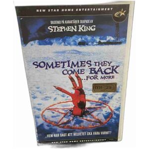 Sometimes they come back,,,,,for more , Stephen King