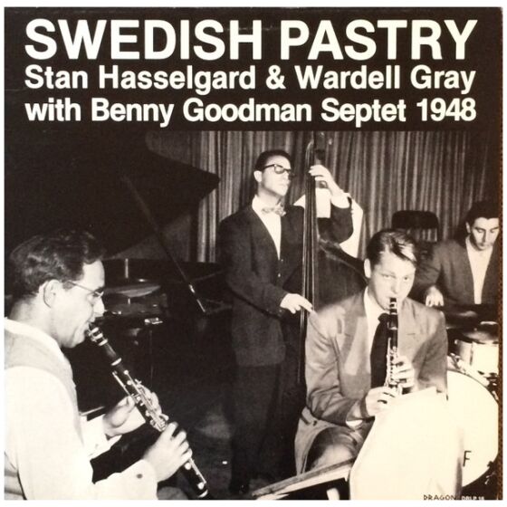 Stan Hasselgard & Wardell Gray With Benny Goodman Septet - Swedish Pastry (LP, Album)