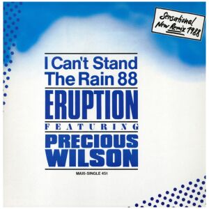 Eruption (4) Featuring Precious Wilson - I Cant Stand The Rain 88 (12, Maxi)