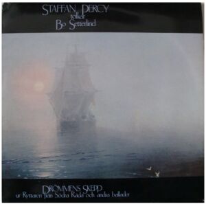 Staffan Percy Tolkar Bo Setterlind - Drömmens Skepp Ur Ryttaren Från Södra Råda Och Andra Ballader (LP, Album, RE)