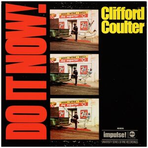 Clifford Coulter - Do It Now, Worry Bout It Later (LP, Album, Gat)>