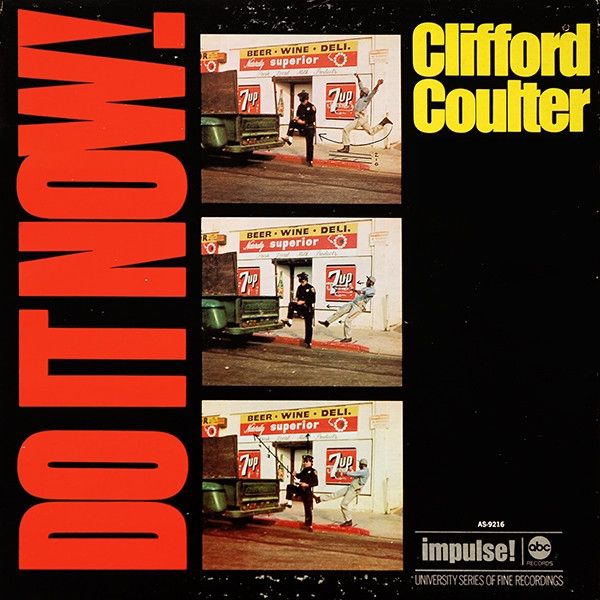 Clifford Coulter - Do It Now, Worry Bout It Later (LP, Album, Gat)>