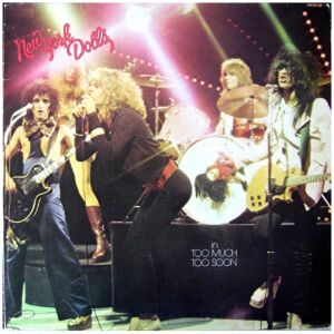 New York Dolls - Too Much Too Soon (LP, Album)