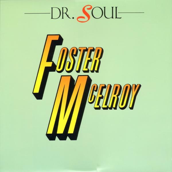 Foster/McElroy* - Dr. Soul (LP)