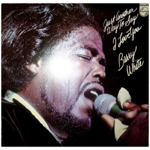 Barry White - Just Another Way To Say I Love You (LP, Album)