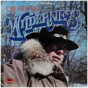 C.W. McCall - Wilderness (LP, Album, Gat)