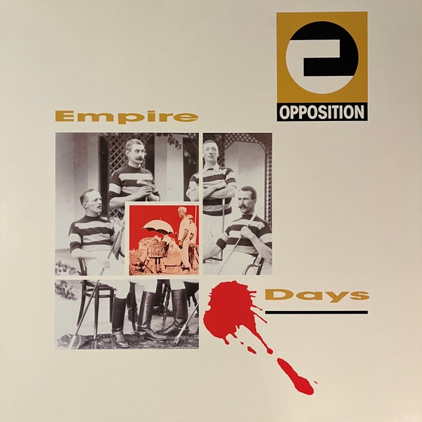 Opposition - Empire Days (LP, Album)