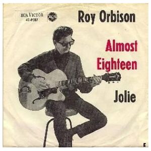 Roy Orbison - Almost Eighteen / Jolie (7, Single)