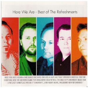 The Refreshments (3) - Here We Are - Best Of The Refreshments (CD, Comp)