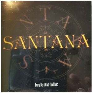 Santana - Every Day I Have The Blues (CD, Comp)