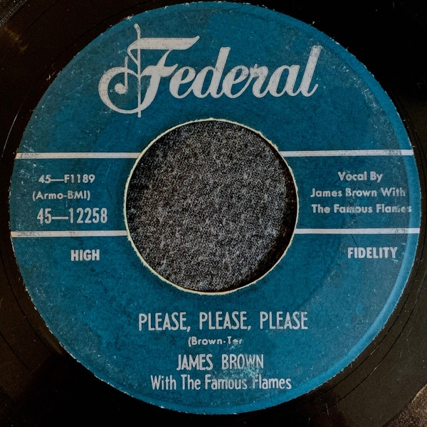 James Brown With The Famous Flames* - Please, Please, Please (7, Single)