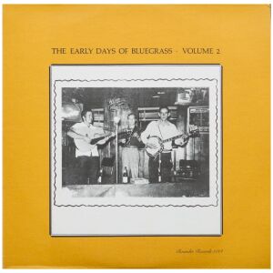 Various - The Early Days Of Bluegrass Volume 2 (LP, Comp)