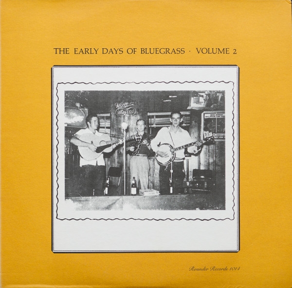 Various - The Early Days Of Bluegrass Volume 2 (LP, Comp)