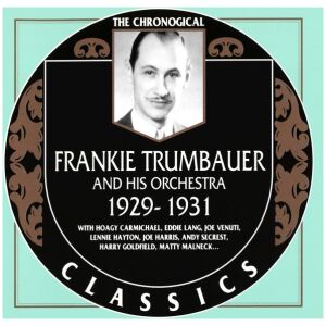 Frankie Trumbauer And His Orchestra - 1929-1931 (CD, Comp)