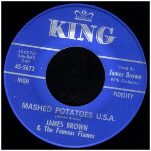 James Brown & The Famous Flames - Mashed Potatoes U.S.A. / You Dont Have To Go (7, Single)