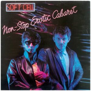 Soft Cell - Non-Stop Erotic Cabaret (LP, Album)