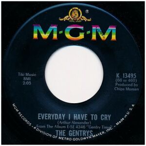 The Gentrys - Everyday I Have To Cry / Dont Let It Be (This Time) (7, Mono)