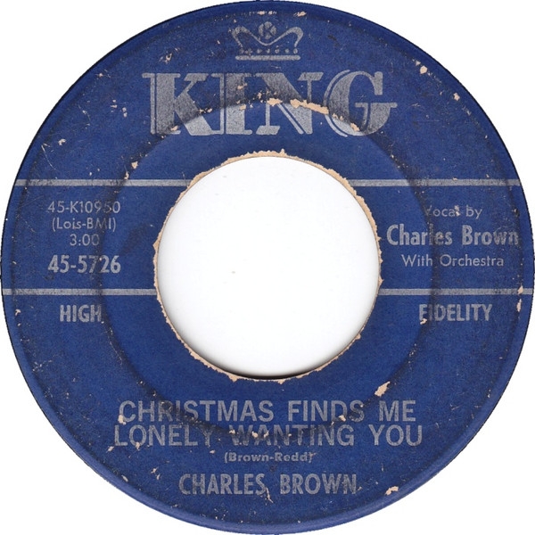 Charles Brown - Its Christmas Time / Christmas Finds Me Lonely Wanting You (7, Single)