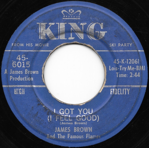 James Brown And The Famous Flames* - I Got You (I Feel Good) (7, Single, Mono)