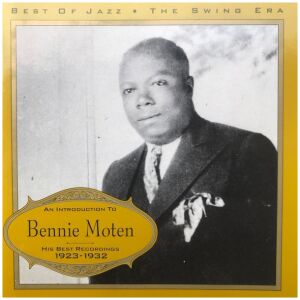 Bennie Moten - An Introduction To Bennie Moten - His Best Recordings 1923-1932 (CD, Comp)