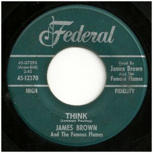 James Brown And The Famous Flames* - Think / Youve Got The Power (7, Single)