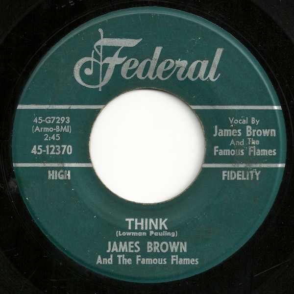 James Brown And The Famous Flames* - Think / Youve Got The Power (7, Single)