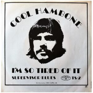 Cool Hambone - Im So Tired Of It (7)
