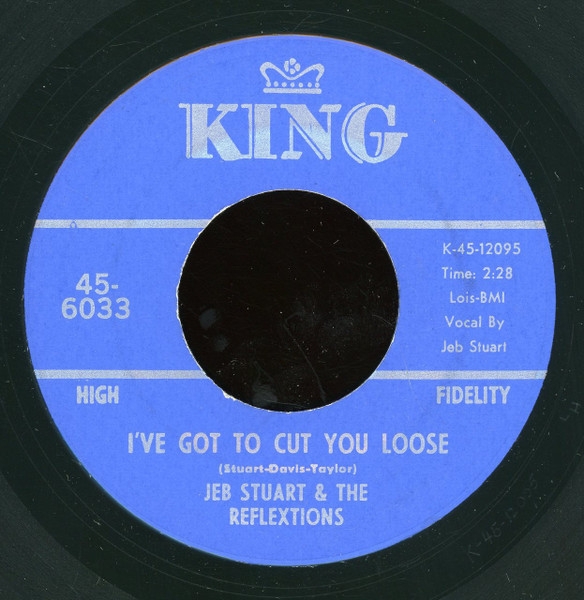 Jeb Stuart & The Reflextions - Ive Got To Cut You Loose / Sitba (7)