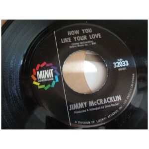 Jimmy McCracklin - How You Like Your Love / Get Together (7)