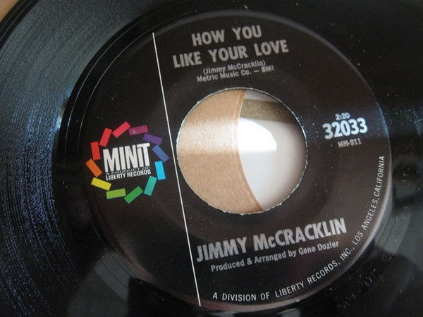 Jimmy McCracklin - How You Like Your Love / Get Together (7)