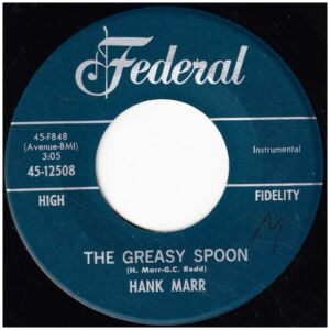 Hank Marr - The Greasy Spoon / I Cant Go On (Without You) (7, Single)