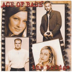 Ace Of Base - The Bridge (CD, Album)