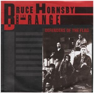 Bruce Hornsby And The Range - Defenders Of The Flag (7, Single)