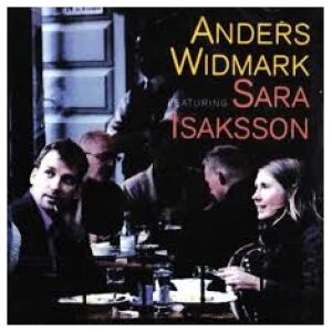 Anders Widmark & Sara Isaksson - Anders Widmark Featuring Sara Isaksson (CD, Album, Copy Prot.)