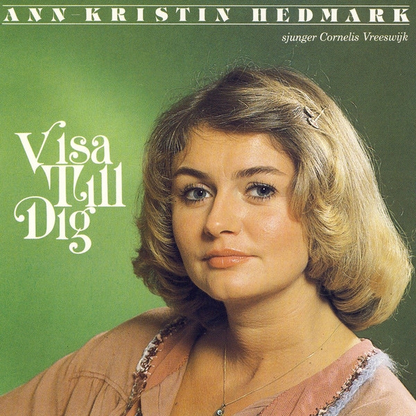 Ann-Kristin Hedmark* - Visa Till Dig (LP, Album)