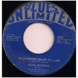 Gene Morris With Marcel Dugas & The Entertainers - Teardrops On My Pillow / Going Back To Big Mamou (7, Single)