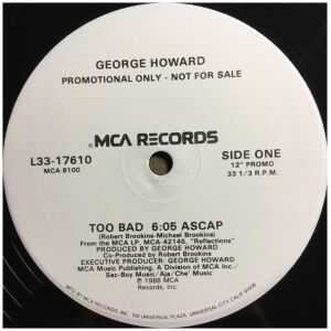 George Howard - Too Bad (12, Maxi, Promo)