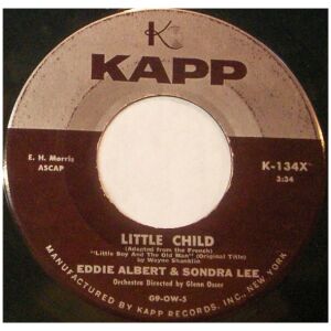 Eddie Albert & Sondra Lee - Little Child / Jenny Kissed Me (7)