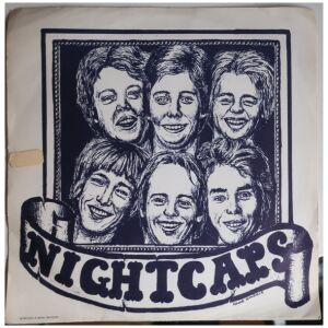 Nightcaps* - Nightcaps (7, Single)