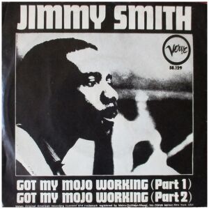 Jimmy Smith - Got My Mojo Working (7, Single)