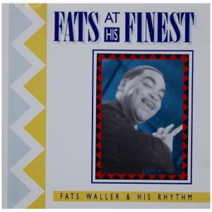 Fats Waller & His Rhythm - Fats At His Finest (CD, Comp)
