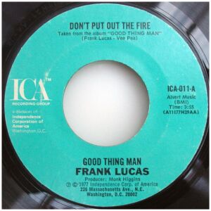 Frank Lucas - Dont Put Out The Fire (7, Styrene, Mon)
