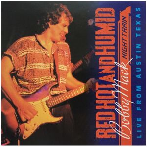 Bobby Mack & Night Train - Red Hot And Humid (CD, Album)